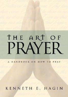 The Art of Prayer PB - Kenneth E Hagin